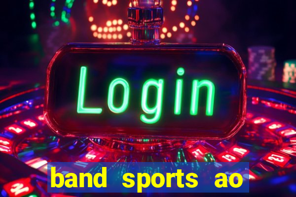 band sports ao vivo gratis